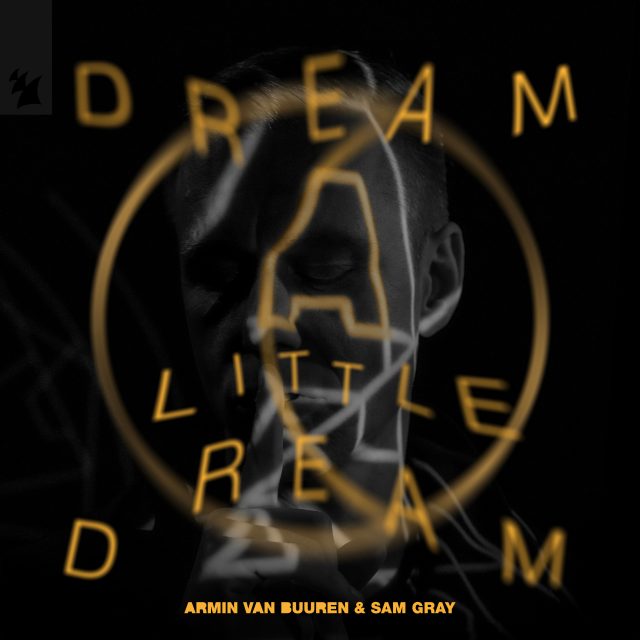 Армін ван Бюрен випускає довгоочікуваний сингл “Dream A Little Dream”