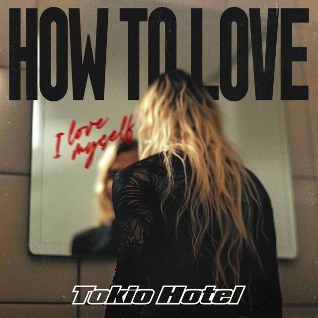 Tokio Hotel повертаються з “How to Love”